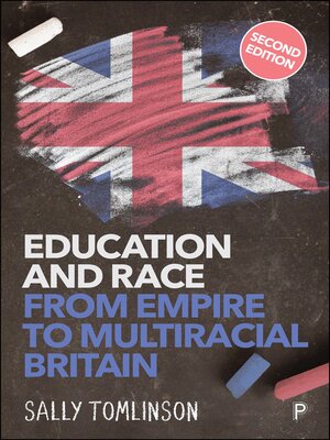 cover image of Education and Race from Empire to Multiracial Britain (2e)